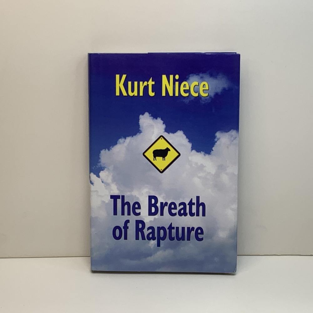 NEW The Breath of Rapture by Kurt Niece (2008, Hardcover) Signed 1st Edition OOP